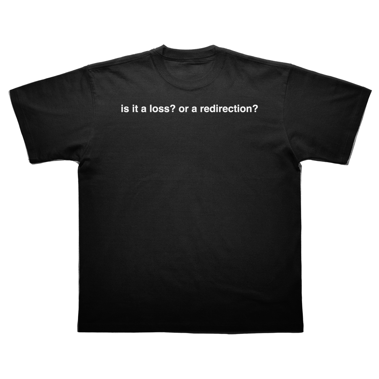 is it a loss? or a redirection? tee