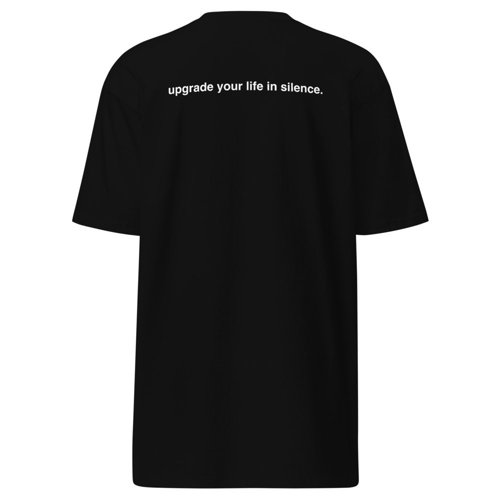 upgrade your life in silence tee