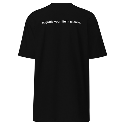 upgrade your life in silence tee